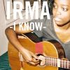 I know_Irma