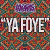Ya Foye_Magic System