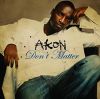 Don't matter_Akon