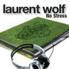 No Stress_Laurent Wolf feat. Eric Carter