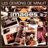 Les démons de minuit_Images