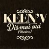 Dis-moi oui (marina)_Keen'v