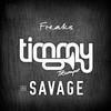 Freaks_Timmy Trumpet & savage