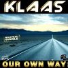 Our Own  Way (Original Mix Edit)_Klaas