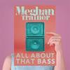 All about that bass_Meghan Trainor