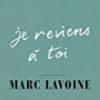 Je reviens à toi_Marc Lavoine