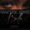 Bella_Maitre Gims