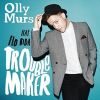 Trouble maker_Olly Murs feat. Flo Rida