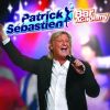 Collés, tout collés_Patrick Sébastien