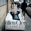 Je t'aime etc..._Julien Clerc