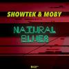 Natural blues_Showtek & Moby