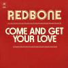 Come and get your love_Redbone