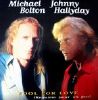 Fool for love-requiem pour un fou_Michael Bolton-Johnny Hallyday