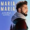 Maria Maria_Kendji Girac