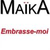 Embrasse-moi_Maïka
