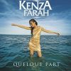 Quelque part_	Kenza Farah