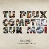 Tu peux compter sur moi_Louis Chedid