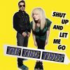 Shut up and let me go_The ting tings