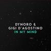 In my mind_Dynoro & Gigi D'Agostino