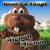 Mignon mignon_René la taupe