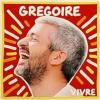 Vivre_Grégoire