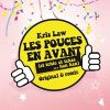 Les pouces en avant (et Tchic Et Tchac Han Han)_Kris Law