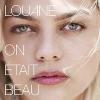 On était beau_Louane