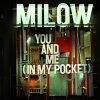 You And Me (In My Pocket)_Milow