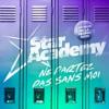 Ne partez pas sans moi_Star Academy