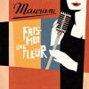 Fais-Moi Une Fleur_Maurane