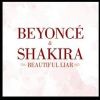Beautiful Liar	_Beyoncé Feat Shakira