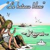 Le bateau blanc_Karol