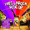 Rise up_Yves Larock
