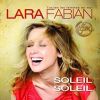 Soleil soleil_Lara Fabian