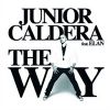 The way_Junior Caldera