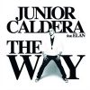 The way_Junior Caldera